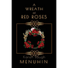 A Wreath of Red Roses: Heathcliff Lennox Investigates