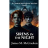 Sirens in the Night