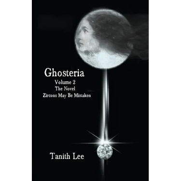 Ghosteria 2: The Novel: Zircons May Be Mistaken