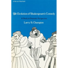 The Evolution of Shakespeare's Comedy: A Study in Dramatic Perspective