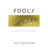 Fool's Gold?: Discerning Truth in an Age of Error