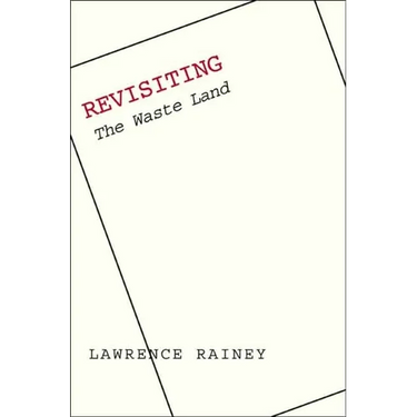 Revisiting "The Waste Land"