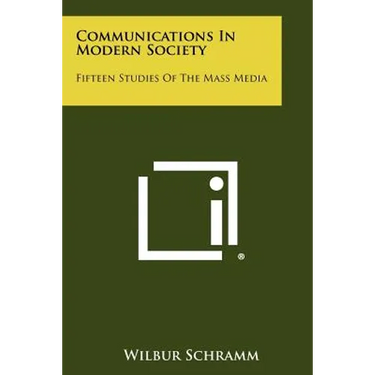 Communications In Modern Society: Fifteen Studies Of The Mass Media