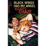 Black Wings Has My Angel