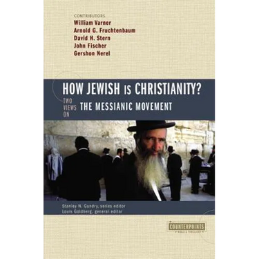 How Jewish Is Christianity?: 2 Views on the Messianic Movement