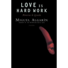 Love Is Hard Work: Memorias de Loisaida/Poems
