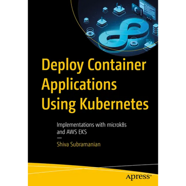 Deploy Container Applications Using Kubernetes: Implementations with Microk8s and AWS Eks