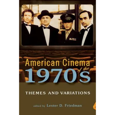 American Cinema of the 1970s: Themes and Variations