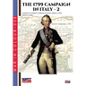 The 1799 campaign in Italy - Vol. 2: General Suvorov's arrival in Italy April 14, 1799