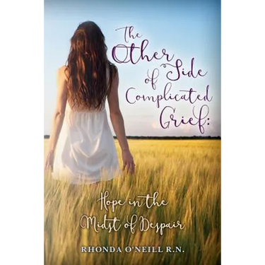 The Other Side of Complicated Grief: Hope in the Midst of Despair