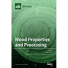 Wood Properties and Processing