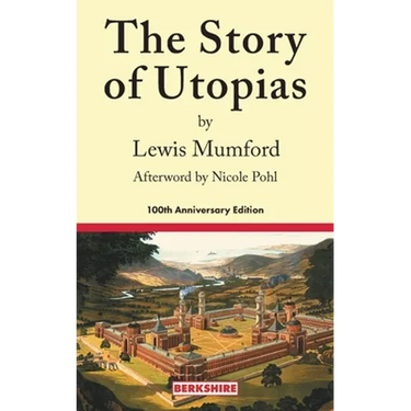 The Story of Utopias: 100th Anniversary Edition
