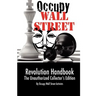 Occupy Wall Street Revolution Handbook: Unauthorized Collector's Edition