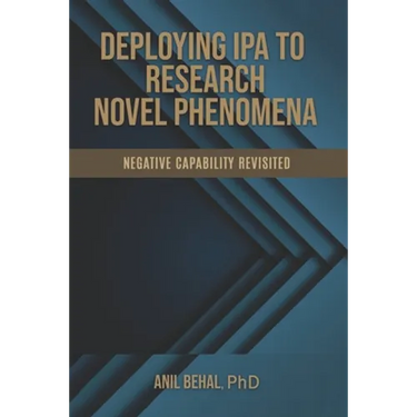 Deploying IPA to Research Novel Phenomena: Negative Capability Revisited