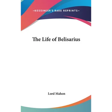 The Life of Belisarius