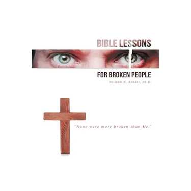 Bible Lessons for Broken People