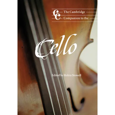 The Cambridge Companion to the Cello