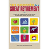 101 Secrets for a Great Retirement: Practical, Inspirational, & Fun Ideas for the Best Years of Practical, Inspirational, & Fun Ideas for the Best Yea