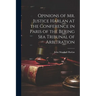 Opinions of Mr. Justice Harlan at the Conference in Paris of the Bering Sea Tribunal of Arbitration