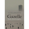 Gazelle: Nine Monologues