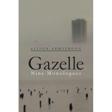 Gazelle: Nine Monologues