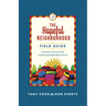 The Hopeful Neighborhood Field Guide: Six Sessions on Pursuing the Common Good Right Where You Live