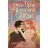 Once Upon a Blossom's Curse