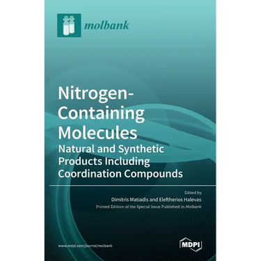 Nitrogen-Containing Molecules: Natural and Synthetic Products Including Coordination Compounds