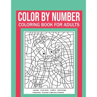 Color By Number Coloring Book For Adults: Stress Relieving And Relaxing Designs!