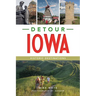 Detour Iowa: Historic Destinations