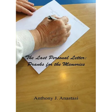 The Last Personal Letter: Pranks for the Memories