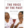 The Voice of the Past: Oral History, 4th edition