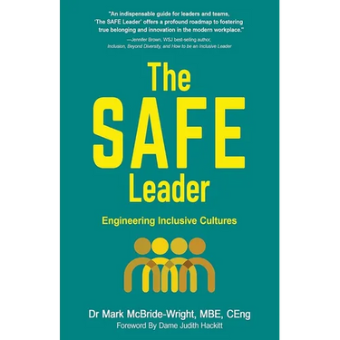 The SAFE Leader: Engineering Inclusive Cultures