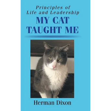 Principles of Life and Leadership My Cat Taught Me