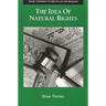 The Idea of Natural Rights: Studies on Natural Rights, Natural Law, and Church Law, 1150-1625