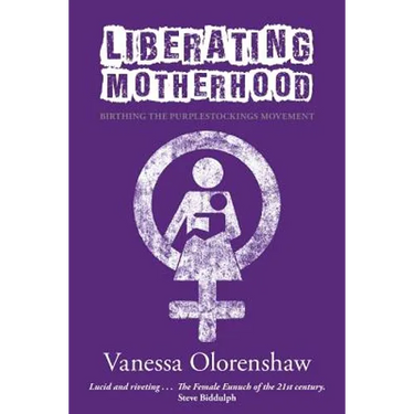 Liberating Motherhood: Birthing the Purplestockings Movement
