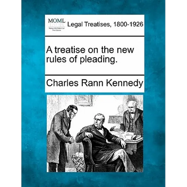 A Treatise on the New Rules of Pleading.