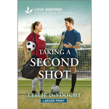 Taking a Second Shot: An Uplifting Inspirational Romance