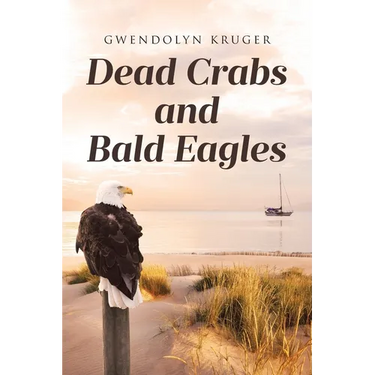 Dead Crabs and Bald Eagles