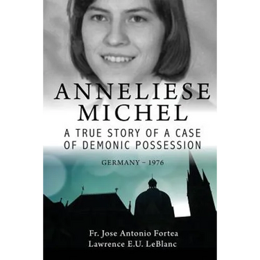 Anneliese Michel A true story of a case of demonic possession Germany-1976