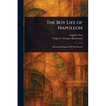 The Boy Life of Napoleon