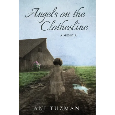 Angels on the Clothesline, A Memoir