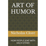 Art of Humor: How People Joke with Each Other