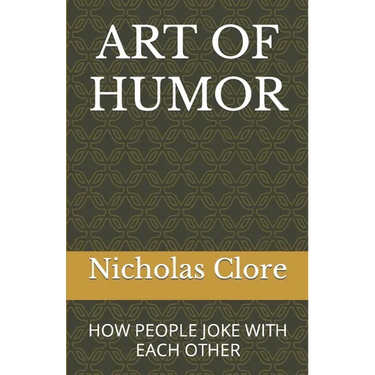 Art of Humor: How People Joke with Each Other