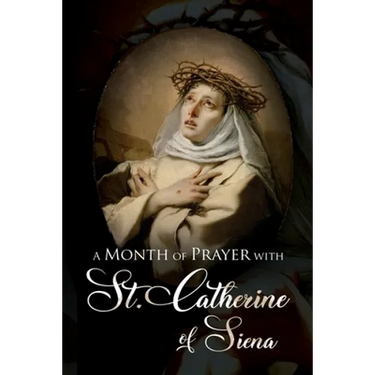 A Month of Prayer with St. Catherine of Siena