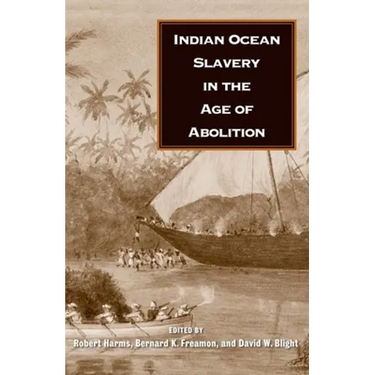 Indian Ocean Slavery in the Age of Abolition