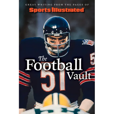 Sports Illustrated the Football Vault: Great Writing from the Pages of Sports Illustrated