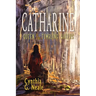 Catharine, Queen of the Tumbling Waters