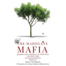 The Mahogany Mafia: Murder And Conspiracy In The Jungle