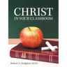 Christ in Your Classroom